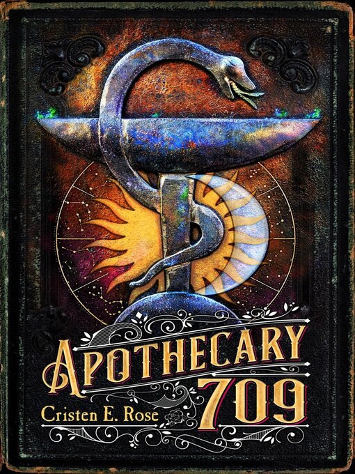Title details for Apothecary 709 by Cristen E. Rose - Available